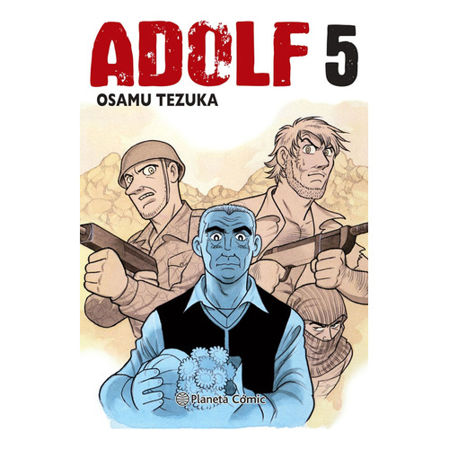 Adolf - Edición tankobon - nº 05/05, de Osamu Tezuka. Serie Adolf Tankobon Editorial Planeta Comics Argentica, tapa blanda en español, 2021