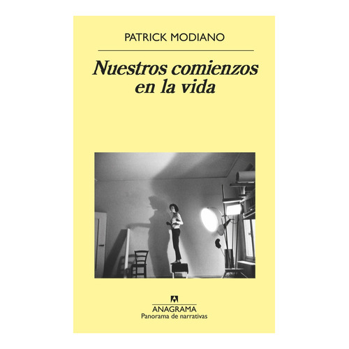 Nuestros Comienzos En La Vida - Patrick Modiano