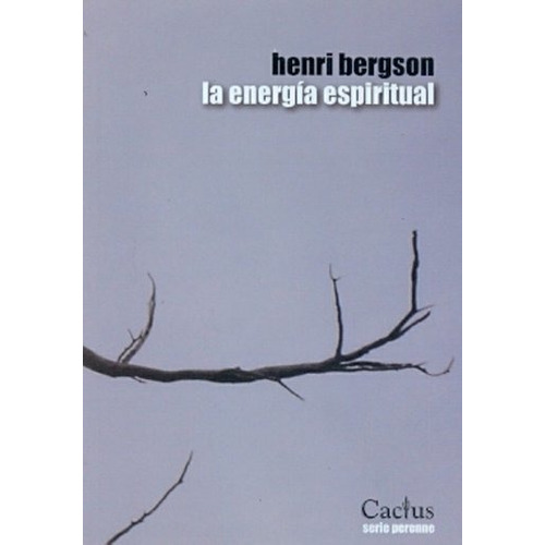 Energia Espiritual, La - Henri Bergson