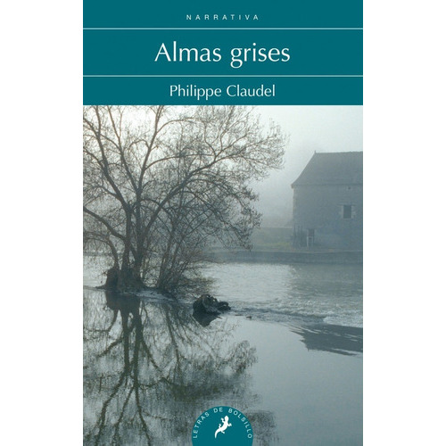 Almas Grises, De Claudel, Philippe. Editorial Salamandra Bolsillo En Español