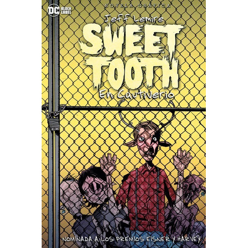 Dc Comics Black Label Sweet Tooth En Cautiverio Vol.2: Sweet Tooth En Cautiverio Vol.2, De Jeff Lemire. Serie Sweet Tooth, Vol. 2. Editorial Dc, Tapa Blanda, Edición Sweet Tooth En Español, 2022