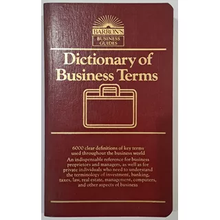 Dictionary Of Business Terms. J.friedman. Barron's Business 