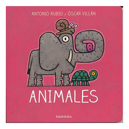 Animales - Antonio Rubio - Óscar Villán