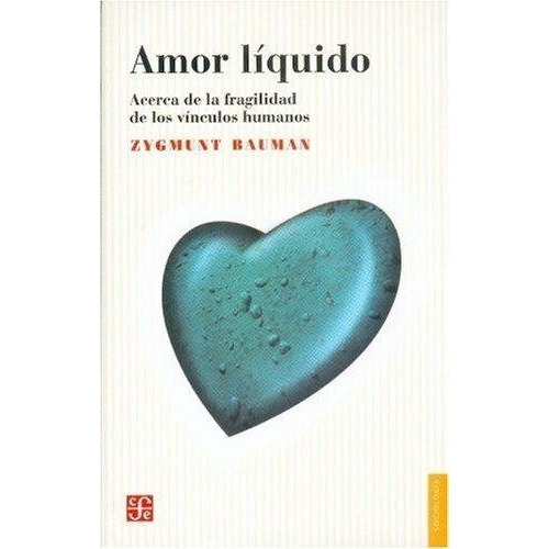 Amor Liquido - Zygmunt Bauman