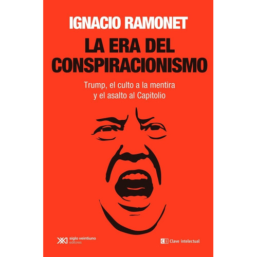 Libro La Era Del Conspiracionismo - Ignacio Ramonet