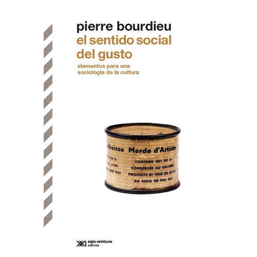 El Sentido Social Del Gusto - Bourdieu, Pierre