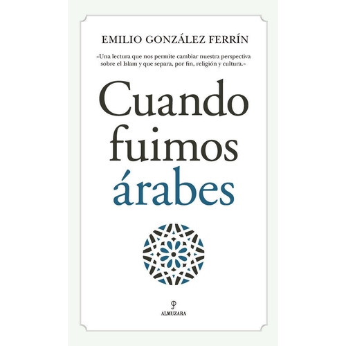 Cuando Fuimos Arabes - Gonzalez Ferrin, Emilio