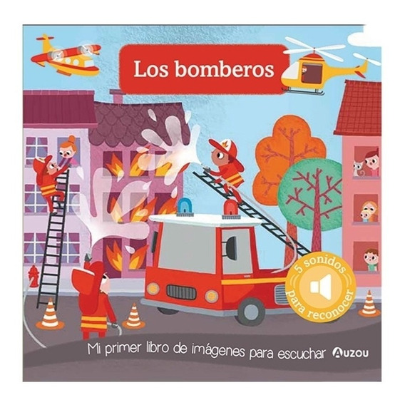 Imagenes Para Escuchar: Los Bomberos - Auzou