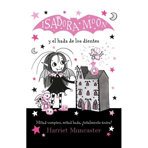 Isadora Moon Y El Hada De Los Dientes - Harriet Muncaster