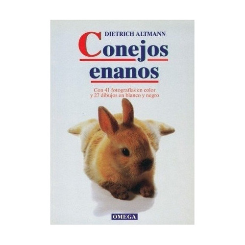 Conejos Enanos, De Altmann. Editorial Omega, Tapa Blanda, Edición 1997 En Español, 1997
