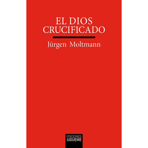 Libro El Dios Crucificado - Moltmann, Jã¿rgen