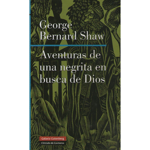 Aventuras De Una Negrita En En Busca De Dios - Bernard Shaw