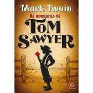 Livro As Aventuras De Tom Sawyer - P Mark Twain