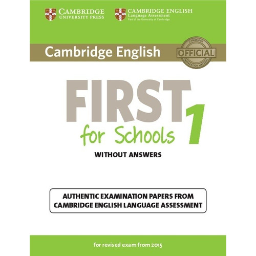 Cambridge English First For Schools 1 - St`s  *rev 2015 Kel 
