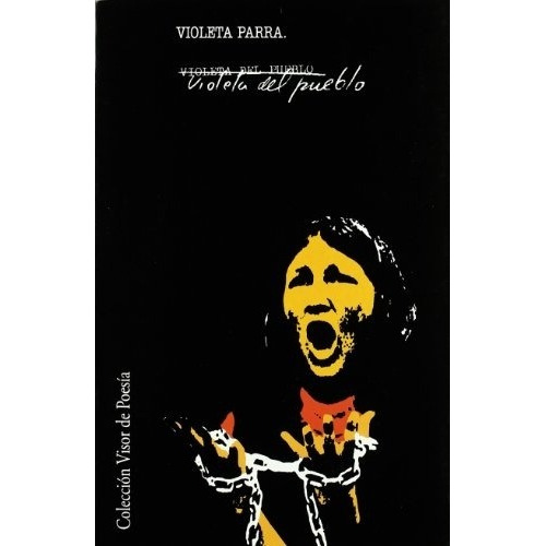 Violeta Del Pueblo - Violeta Parra
