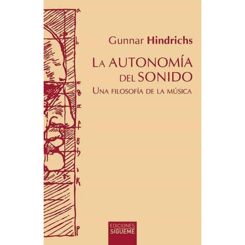 La Autonomía Del Sonido, Gunnar Hindrichs, Sígueme