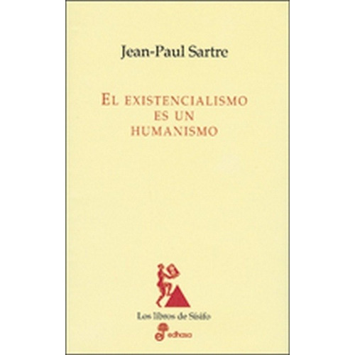 Libro Existencialismo Es Un Humanismo, El /jean-paul Sartre
