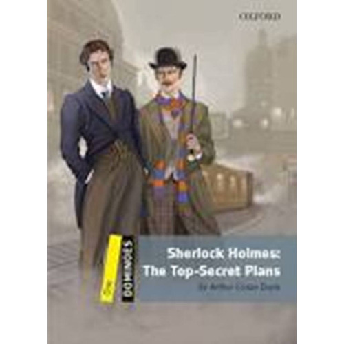 sherlock holmes the top-secret plans, de Sir Arthur an Doyle. Serie dominoes Editorial OXFORD, tapa blanda en inglés, 2020