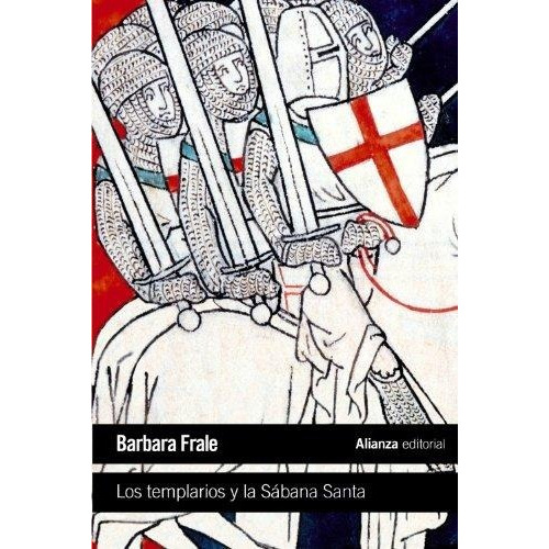 Los Templarios Y La Sabana Santa, Barbara Frale, Alianza