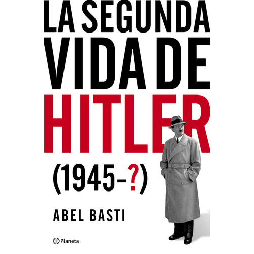 La Segunda Vida - Hitler Abel Basti