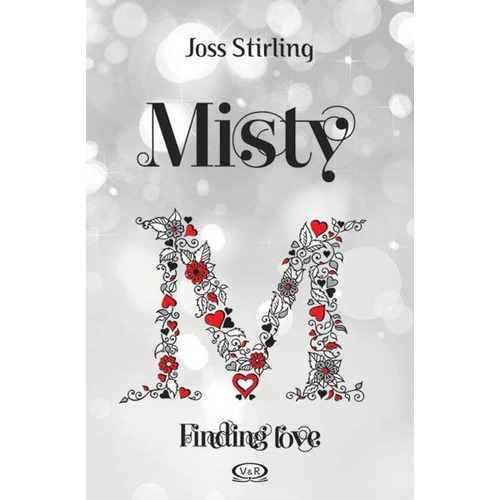 Misty Finding Love 4, de Joss Stirling. Editorial Vyr, tapa blanda, edición 1 en español