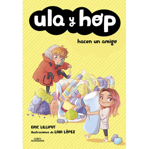 Ula Y Hop Hacen Un Amigo (ula Y Hop), De Lilliput, Eric. Editorial Alfaguara, Tapa Blanda En Español