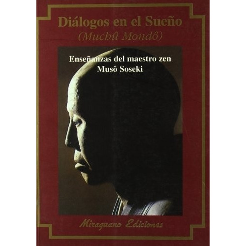 Dialogos En El Sueño - Soseki, Muso