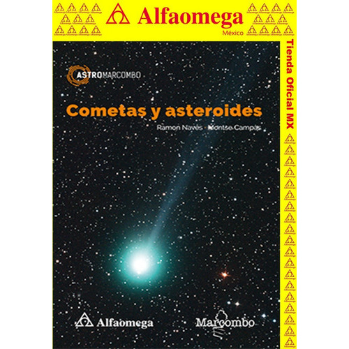 Cometas Y Asteroides, De Naves, Ramón. Editorial Alfaomega Grupo Editor, Tapa Blanda, Edición 1 En Español, 2020