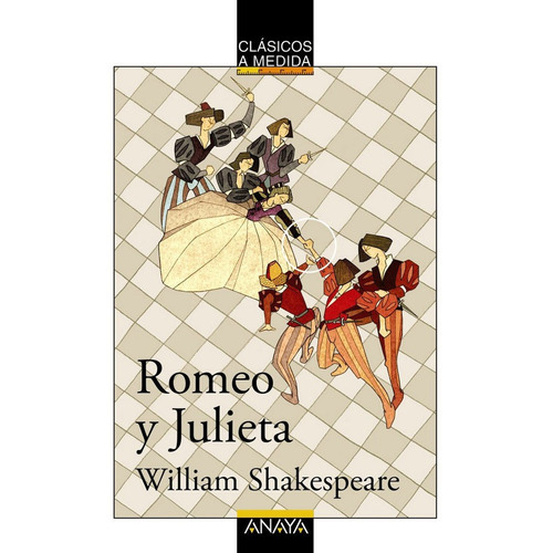 Romeo Y Julieta, De Shakespeare, William. Editorial Anaya Infantil Y Juvenil, Tapa Blanda En Español