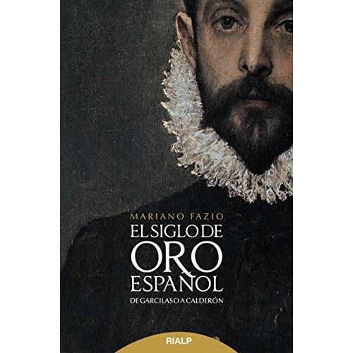 Siglo De Oro Español,el - Fazio Fernandez , Mariano