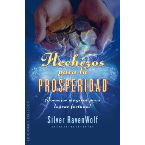 Hechizos Para La Prosperidad - Ravenwolf,silver