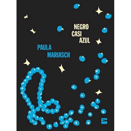 Libro Negro Casi Azul - Paula Mariasch - Vinilo Editora