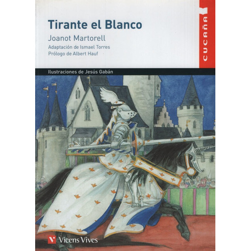 El Tirante Blanco - Martorell - Cucaña -  Vicens Vives