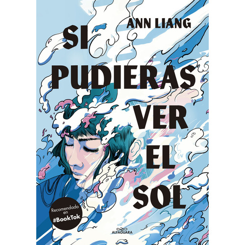 Si pudieras ver el sol de Ann Liang Volumen 1 editorial Alfaguara tapa blanda en español 2023
