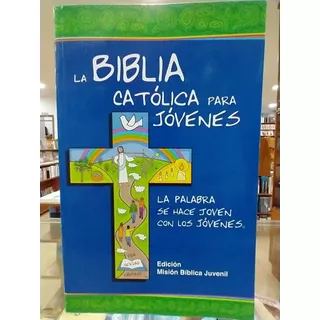 La Biblia Católica Para Jóvenes Edición Misión Grande