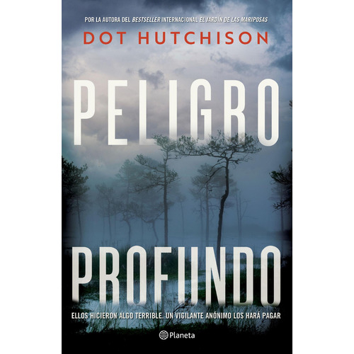 Peligro Profundo Dot Hutchison, De Dot Hutchison. Editorial Planeta, Tapa Blanda En Español, 2022
