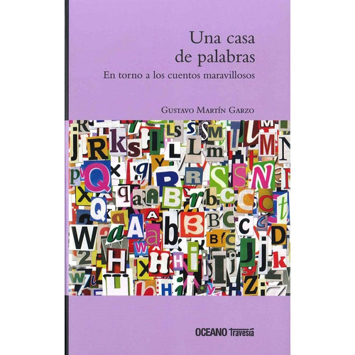 Una Casa De Palabras, De Garzo, Gustavo Martín., Vol. 1. Editorial Travesia, Tapa Blanda En Español