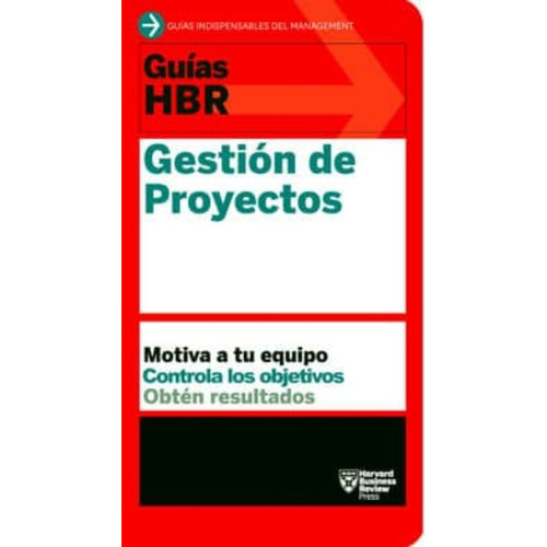 Gestion De Proyectos (guías Hbr)
