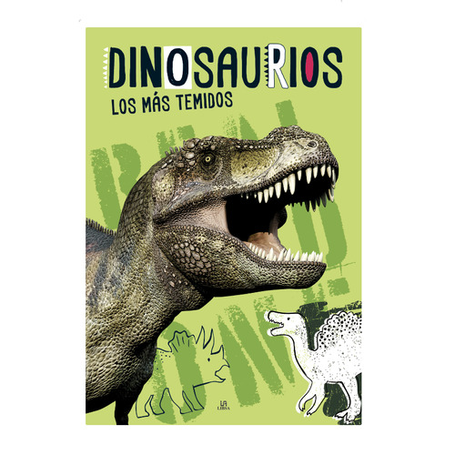 Dinosaurios - Los Mas Temidos, De Autor. Editorial Libsa, Tapa Portada En Español