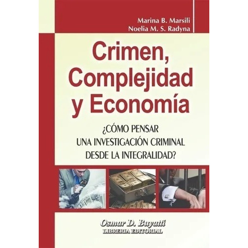 Crimen, Complejidad Y Economia