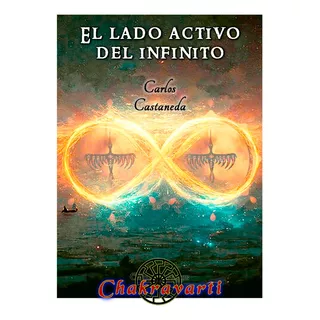El Lado Activo Del Infinito, Carlos Castaneda (chamanismo)