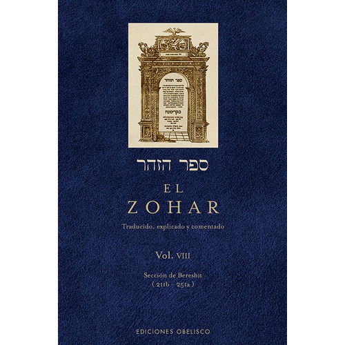 El Zohar (Vol. VIII), de Bar Iojai, Shimon. Editorial Ediciones Obelisco, tapa dura en español, 2009