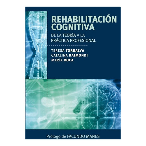 Rehabilitacion Cognitiva De La Teoria A La Practica Profesio