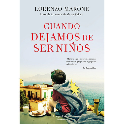 Cuando Dejamos De Ser Niãâ±os, De Marone, Lorenzo. Editorial Harpercollins, Tapa Blanda En Español