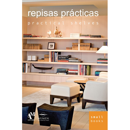 Small Books: Repisas Practicas, de De Haro, Fernando. Serie Small Books: Recamaras Editorial Numen, tapa blanda en inglés / español, 2014