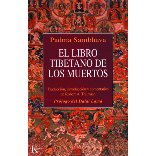 El libro tibetano de los muertos, de Sambhava, Padma. Editorial Kairos, tapa blanda en español, 1997