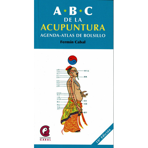 ABC de la acupuntura, de Cabal, Fermín. Editorial MANDALA EDICIONES, tapa blanda en español