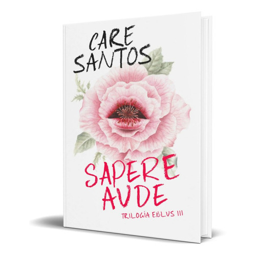 Sapere Aude, De Care Santos. Editorial Alfaguara, Tapa Blanda En Español, 2019