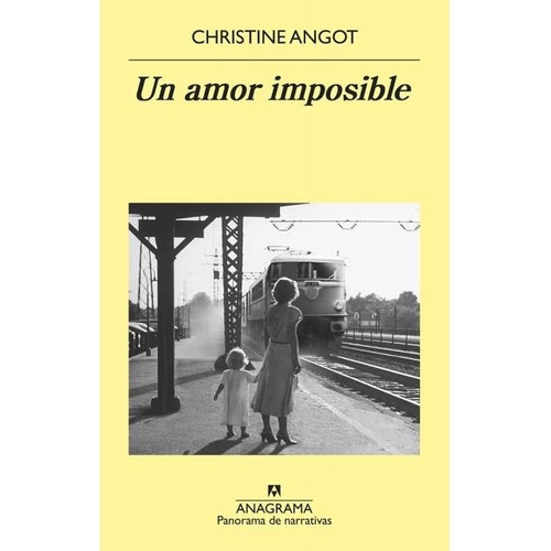 Un Amor Imposible - Angot, Christine