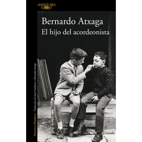 El Hijo Del Acordeonista Edicion Especial 20ãâº Aniversario, De Bernardo Atxaga. Editorial Alfaguara En Español